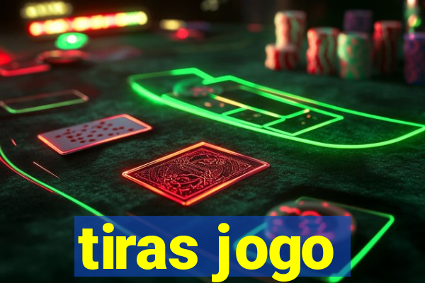 tiras jogo